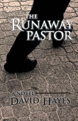 The Runaway Pastor by David Hayes
