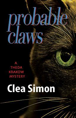 Probable Claws: A Theda Krakow Mystery by Clea Simon