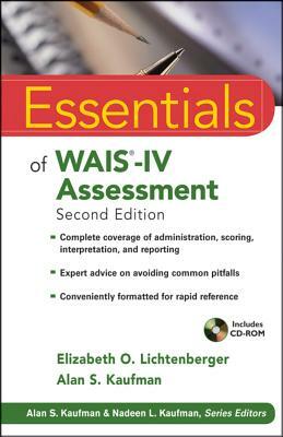 Essentials of Wais-IV Assessment [With CDROM] by Alan S. Kaufman, Elizabeth O. Lichtenberger