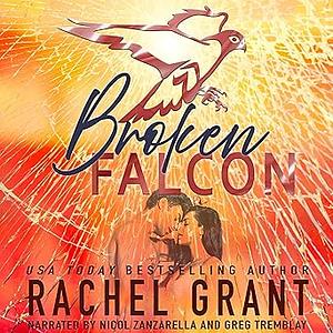 Broken Falcon by Rachel Grant, Rachel Grant