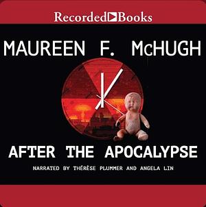 After the Apocalypse by Maureen F. McHugh