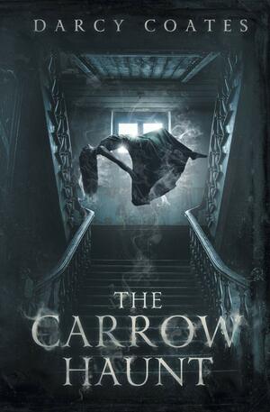 The Carrow Haunt by Darcy Coates