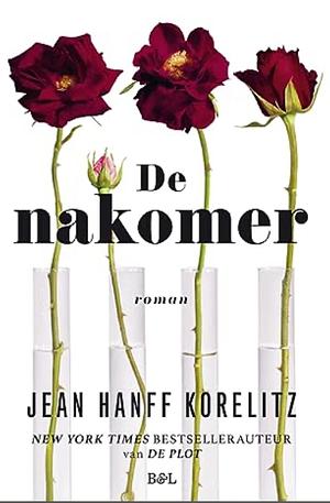 De nakomer by Jean Hanff Korelitz