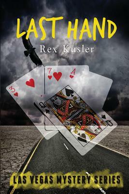 Last Hand (Las Vegas Mystery Book 8) by Rex Kusler