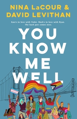 You Know Me Well by David Levithan, Nina LaCour