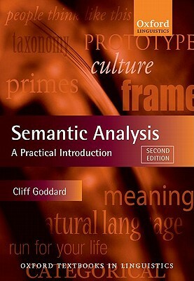 Semantic Analysis: A Practical Introduction by Cliff Goddard