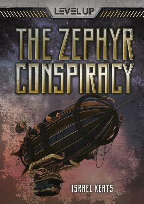 The Zephyr Conspiracy by Israel Keats