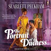 The Portrait of a Duchess by Scarlett Peckham