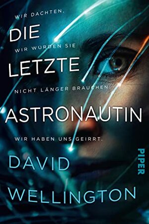 Die letzte Astronautin by David Wellington