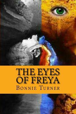 The Eyes Of Freya by Bonnie Turner