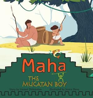 Maha The Mucatan Boy by Van Dickranian, Varant Dickranian
