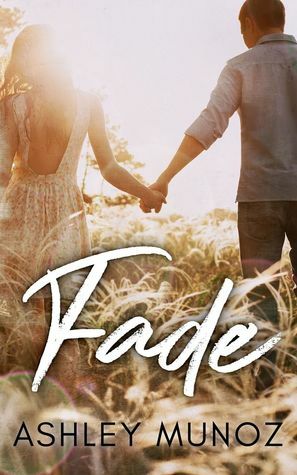 Fade by Ashley Munoz