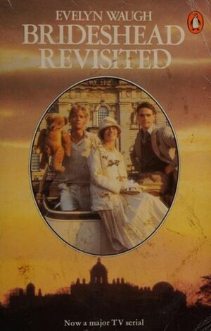 Brideshead Revisited by Evelyn Waugh