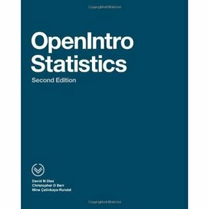 OpenIntro Statistics by Christopher D. Barr, David M. Diez, Mine Çetinkaya-Rundel