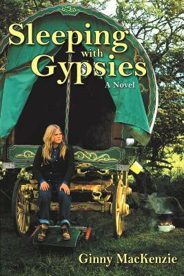 Sleeping with Gypsies by Ginny MacKenzie