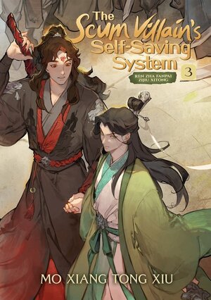 The Scum Villain's Self-Saving System: Ren Zha Fanpai Zijiu Xitong, Vol. 3 by Mò Xiāng Tóng Xiù