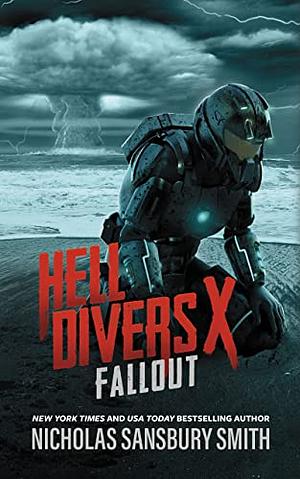 Hell Divers X: Fallout by Nicholas Sansbury Smith