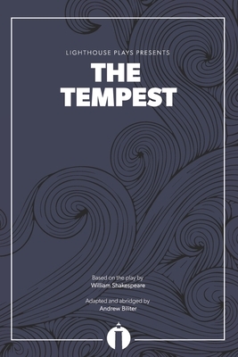 The Tempest (Lighthouse Plays) by Andrew Biliter, William Shakespeare