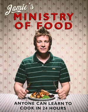 Jamie's Ministry of Food by Jamie Oliver