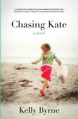 Chasing Kate by Kelly Byrne