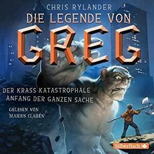 Der krass katastrophale Anfang der ganzen Sache by Chris Rylander