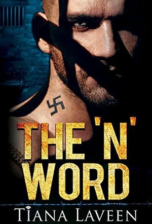The 'N' Word by Tiana Laveen