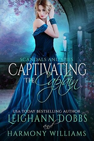 Captivating the Captain by Harmony Williams, Leighann Dobbs