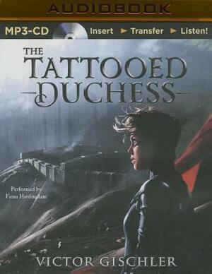 The Tattooed Duchess by Victor Gischler