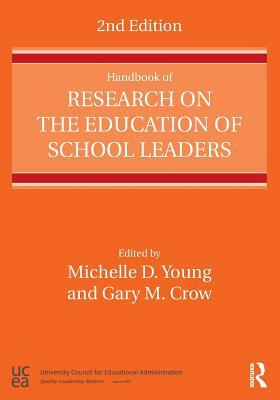 Handbook of Research on the Education of School Leaders by 