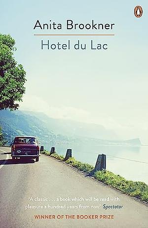 Hotel Du Lac by Anita Brookner