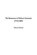 The Renascence of Hebrew Literature by Nahum Slouschz