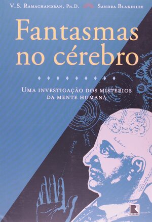 Fantasmas No Cérebro by V.S. Ramachandran