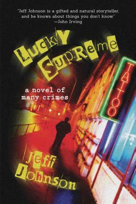 Lucky Supreme by Jeff Johnson, Jeff Johnson