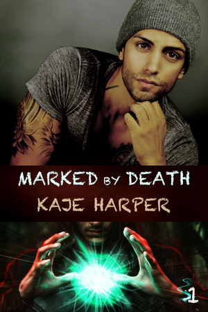 Marked by Death by Kaje Harper