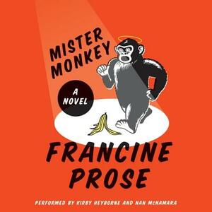 Mister Monkey by Francine Prose