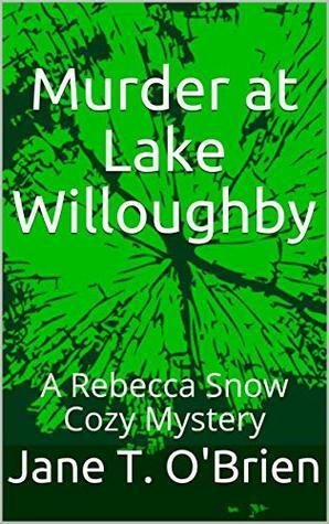 Murder at Lake Willoughby by Jane T. O'Brien