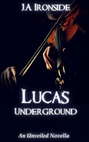 Lucas Underground by J.A. Ironside