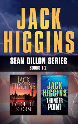 Jack Higgins - Sean Dillon Series: Books 1-2: Eye of the Storm, Thunder Point by Jack Higgins