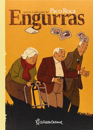Engurras by Isabel Soto, Paco Roca