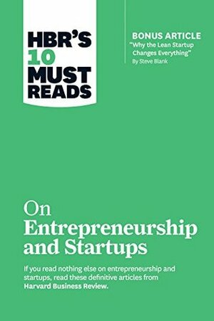 HBR's 10 Must Reads on Entrepreneurship and Startups by Harvard Business Review