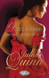 Diez cosas que me gustan de ti by Julia Quinn