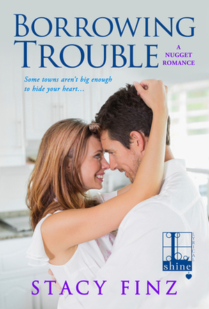 Borrowing Trouble by Stacy Finz