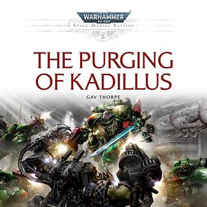 The Purging of Kadillus by Gav Thorpe