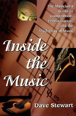 Inside the Music - Guide toComposition by Dave Stewart