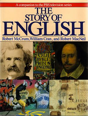 The Story of English by Robert McCrum