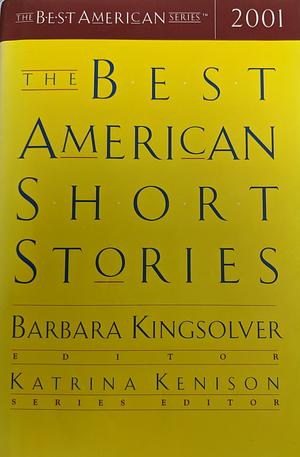 The Best American Short Stories by Katrina Kenison, Barbara Kingsolver