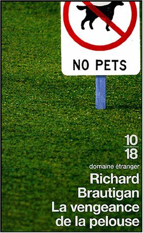 La vengeance de la pelouse by Richard Brautigan
