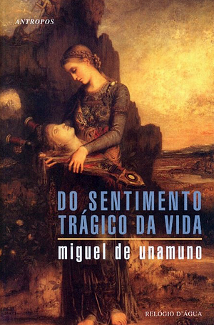 Do Sentimento Trágico da Vida by Miguel de Unamuno