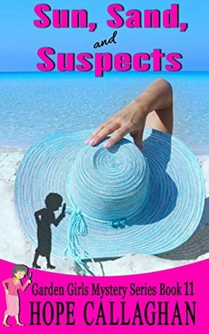 Sun, Sand, and Suspects by Hope Callaghan