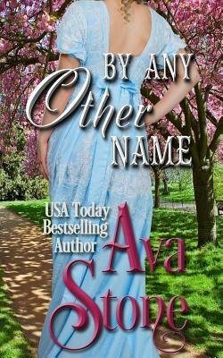 By Any Other Name by Ava Stone